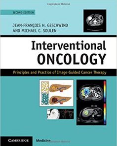 Interventional Oncology: Principles and Practice of Image-Guided Cancer Therapy 2nd Edition PDF