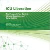 ICU Liberation: The Power of Pain Control, Minimal Sedation, and Early Mobility PDF