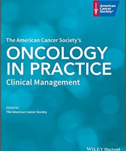 The American Cancer Society's Oncology in Practice: Clinical Management 1st Edition PDF