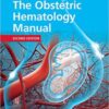 The Obstetric Hematology Manual 2nd Edition PDF