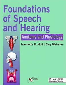 Foundations of Speech and Hearing: Anatomy and Physiology (PDF)