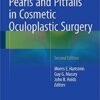 Pearls and Pitfalls in Cosmetic Oculoplastic Surgery 2nd ed. 2015 Edition PDF