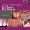 The ADA Practical Guide to Soft Tissue Oral Disease 2nd Edition PDF