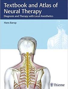 Textbook and Atlas of Neural Therapy: Diagnosis and Therapy with Local Anesthetics, 2e PDF