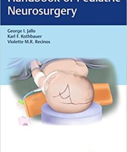 Handbook of Pediatric Neurosurgery 1st Edition PDF