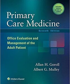 Primary Care Medicine: Office Evaluation and Management of the Adult Patient Seventh Edition PDF