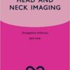 Head and Neck Imaging Oxford Specialist Handbooks in Radiology PDF