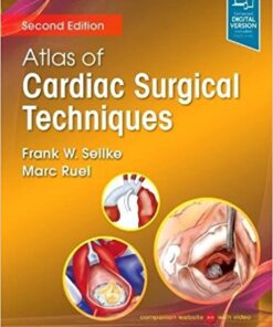 Atlas of Cardiac Surgical Techniques, 2e (Surgical Techniques Atlas) 2nd Edition PDF