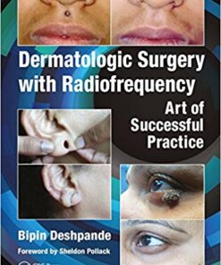 Dermatologic Surgery with Radiofrequency: Art of Successful Practice 1st Edition PDF