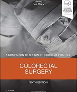 Colorectal Surgery: A Companion to Specialist Surgical Practice, 6e 6th Edition PDF