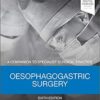 Oesophagogastric Surgery: A Companion to Specialist Surgical Practice, 6e 6th Edition PDF