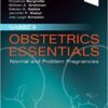 Gabbe's Obstetrics Essentials: Normal & Problem Pregnancies 1st Edition PDF