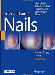 Scher and Daniel’s Nails: Diagnosis, Surgery, Therapy 4th Edition PDF