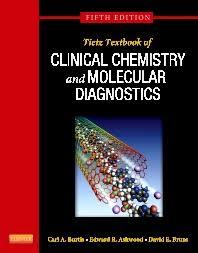 Tietz Textbook of Clinical Chemistry and Molecular Diagnostics, 5e