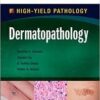 Dermatopathology: A Volume in the High Yield Pathology Series