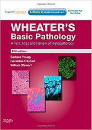 Wheater's Basic Pathology: A Text, Atlas and Review of Histopathology