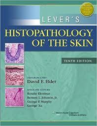 Lever's Histopathology of the Skin Tenth Edition