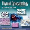 Thyroid Cytopathology: An Atlas and Text Second Edition