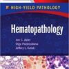 Hematopathology: A Volume in the High Yield Pathology Series