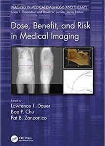 Dose, Benefit, and Risk in Medical Imaging PDF