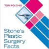 Stone’s Plastic Surgery Facts: A Revision Guide, 4th Edition PDF