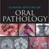 Clinical Outline of Oral Pathology