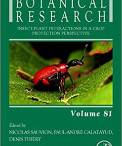 Insect-Plant Interactions in a Crop Protection Perspective, Volume 81