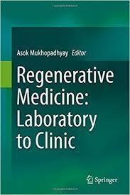 Regenerative Medicine: Laboratory to Clinic 1st