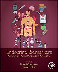 Endocrine Biomarkers: Clinicians and Clinical Chemists in Partnership 1st