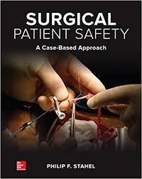 Surgical Patient Safety: A Case-Based Approach 1st