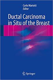 Ductal Carcinoma in Situ of the Breast 1st