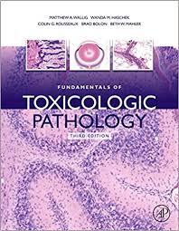 Fundamentals of Toxicologic Pathology, Third Edition 3rd