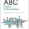 ABC of Clinical Professionalism (ABC Series) 1st