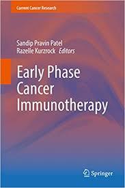 Early Phase Cancer Immunotherapy (Current Cancer Research) 1st