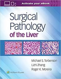 Surgical Pathology of the Liver First Edition