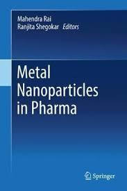 Metal Nanoparticles in Pharma 1st