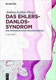 Das Ehlers-Danlos-Syndrom (German Edition) (German) 2nd