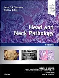 Head and Neck Pathology: A Volume in the Series: Foundations in Diagnostic Pathology, 3e