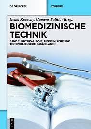 Biomedizinische Technik - Physikalische, Medizinische Und Terminologische Grundlagen (German Edition)