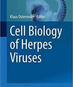 Cell Biology of Herpes Viruses (Advances in Anatomy, Embryology and Cell Biology) 1st ed. 2017 Edition