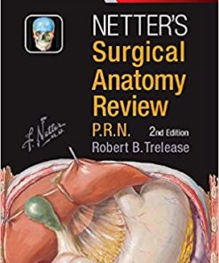 Netter's Surgical Anatomy Review P.R.N. (Netter Clinical Science) 2nd Edition