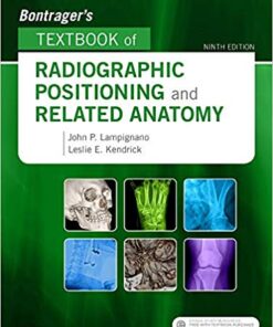 Bontrager's Textbook of Radiographic Positioning and Related Anatomy 9th Edition