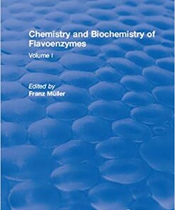 Chemistry and Biochemistry of Flavoenzymes: Volume I 1st Edition