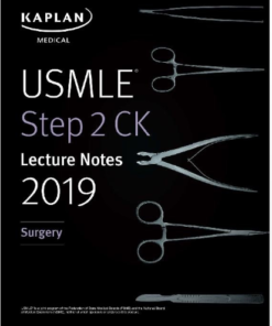 USMLE Step 2 CK Lecture Notes 2019: Surgery (Kaplan Test Prep) PDF Free download