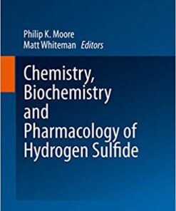 Chemistry, Biochemistry and Pharmacology of Hydrogen Sulfide (Handbook of Experimental Pharmacology 230)