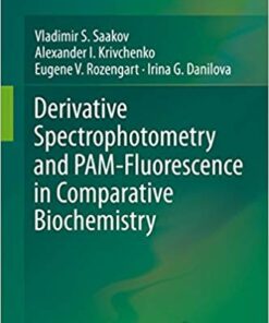 Derivative Spectrophotometry and PAM-Fluorescence in Comparative Biochemistry 1st ed