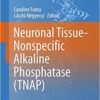 Neuronal Tissue-Nonspecific Alkaline Phosphatase (TNAP) (Subcellular Biochemistry) 1st ed