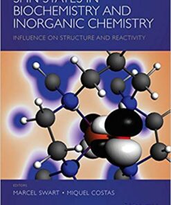 Spin States in Biochemistry and Inorganic Chemistry: Influence on Structure and Reactivity 1st Edition