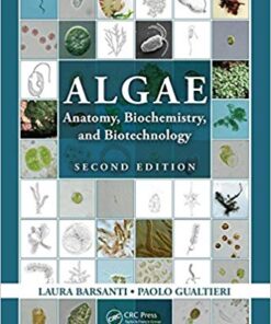 Algae: Anatomy, Biochemistry, and Biotechnology, Second Edition 2nd Edition