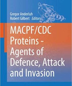 MACPF/CDC Proteins - Agents of Defence, Attack and Invasion (Subcellular Biochemistry)